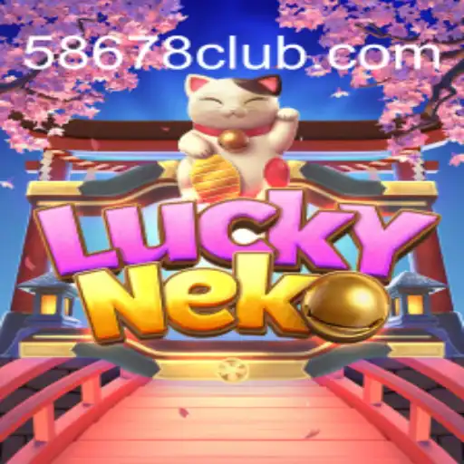 Descubra as Emoções do Jogo LuckyNeko com a Plataforma 58678.COM